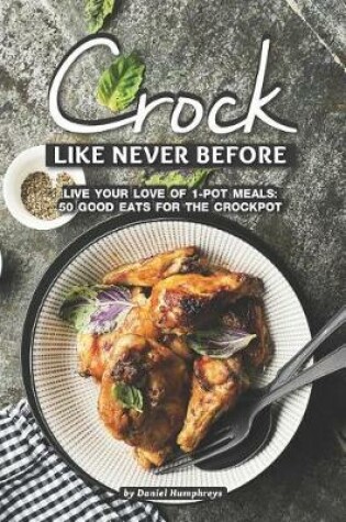 Cover of Crock Like Never Before