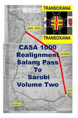 Book cover for Casa 1000 Realignment Salang Pass to Sarobi Volume Two