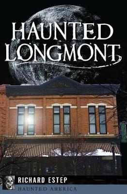 Book cover for Haunted Longmont