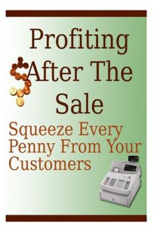 Cover of Profiting After the Sale