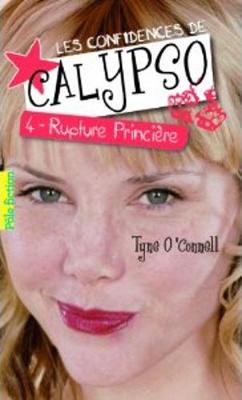 Book cover for Les confidences de Calypso 4/Rupture princiere
