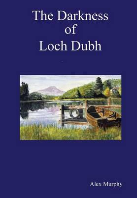 Book cover for The Darkness of Loch Dubh