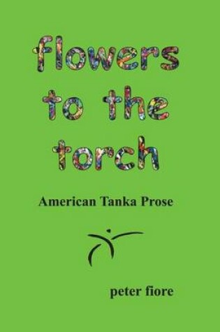 Cover of flowers to the torch