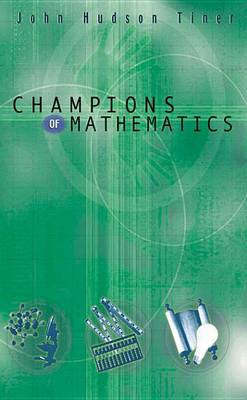 Book cover for Champions of Mathematics