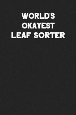 Cover of World's Okayest Leaf Sorter
