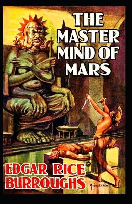 Book cover for The Master Mind of Mars- By Edgar Rice(Annotated)