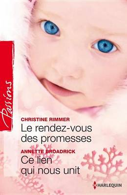 Book cover for Le Rendez-Vous Des Promesses - Ce Lien Qui Nous Unit