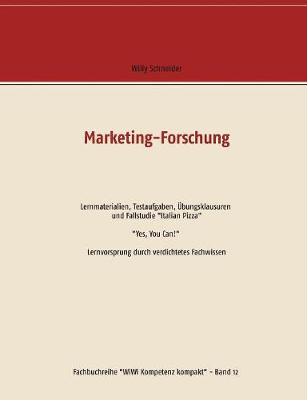 Book cover for Marketing-Forschung - Lernmaterialien, Testaufgaben, �bungsklausuren und Fallstudie "Italian Pizza"