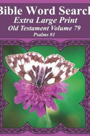 Cover of Bible Word Search Extra Large Print Old Testament Volume 79
