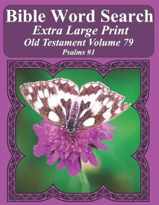 Cover of Bible Word Search Extra Large Print Old Testament Volume 79