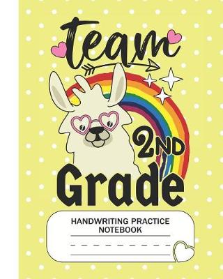 Book cover for Team 2nd Grade - Handwriting Practice Notebook