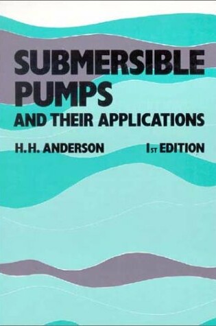 Cover of Submersible Pumps and Their Applications