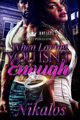 Book cover for When Loving You Isn't Enough