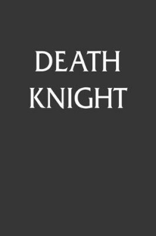 Cover of Death Knight Notebook