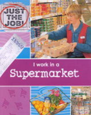 Book cover for I Work in a Supermarket