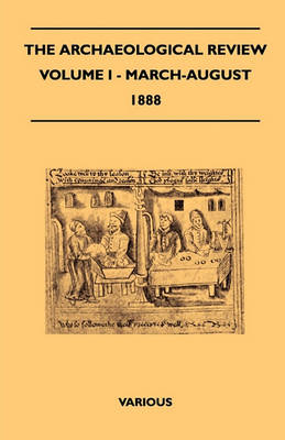 Book cover for The Archaeological Review - Volume I - March-August 1888