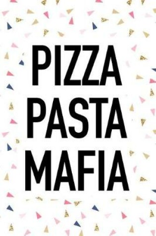 Cover of Pizza Pasta Mafia