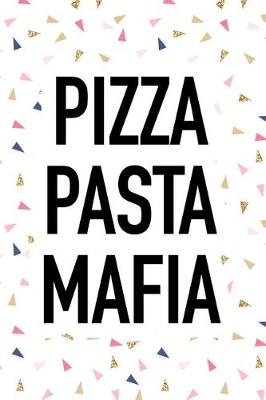 Book cover for Pizza Pasta Mafia