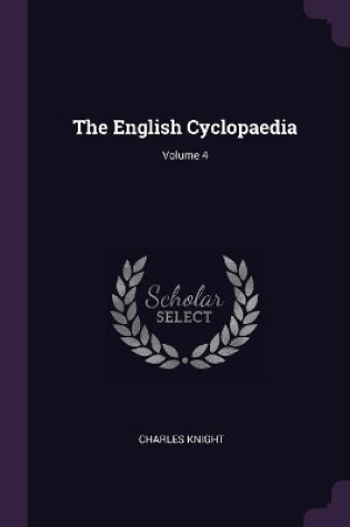 Cover of The English Cyclopaedia; Volume 4