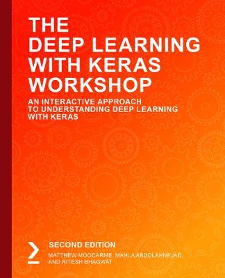 Book cover for The Deep Learning with Keras Workshop