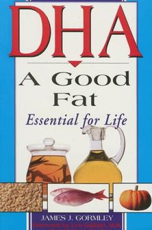 Cover of DHA: A Good Fat