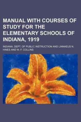 Cover of Manual with Courses of Study for the Elementary Schools of Indiana, 1919