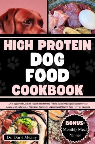 Cover of High Protein Dog Food Cookbook