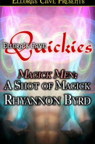 Cover of A Shot of Magick