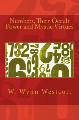 Cover of Numbers, Their Occult Power and Mystic Virtues