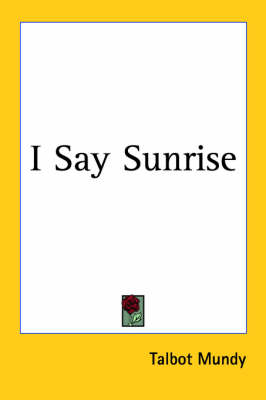 Book cover for I Say Sunrise