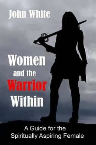 Cover of Women and the Warrior Within