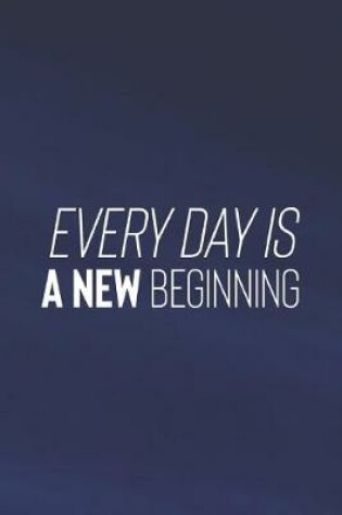 Cover of Everyday Is New Beginning