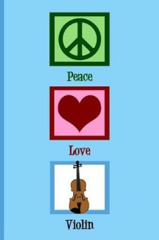 Cover of Peace Love Violin