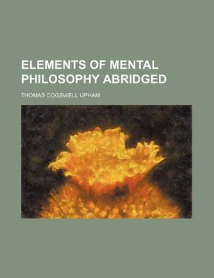 Book cover for Elements of Mental Philosophy Abridged