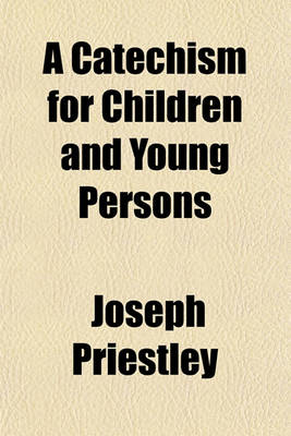 Book cover for A Catechism for Children and Young Persons