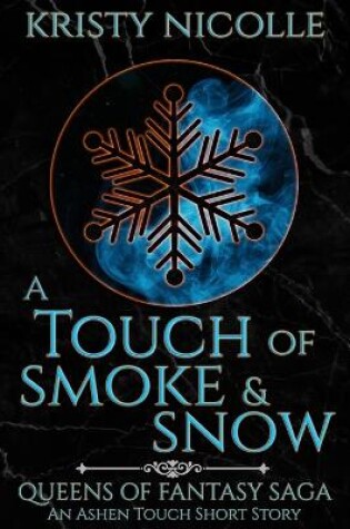 Cover of A Touch of Smoke and Snow