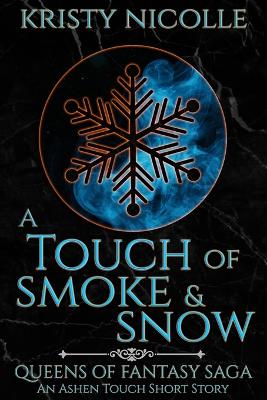 Book cover for A Touch of Smoke and Snow