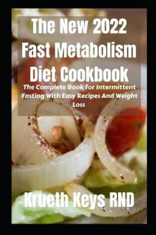 Cover of The New 2022 Fast Metabolism Diet Cookbook
