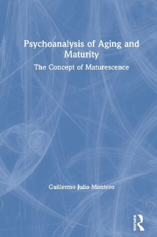 Cover of Psychoanalysis of Aging and Maturity