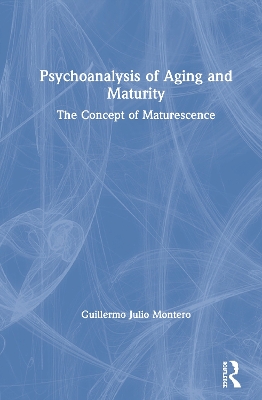 Book cover for Psychoanalysis of Aging and Maturity