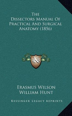 Book cover for The Dissectors Manual of Practical and Surgical Anatomy (1856)