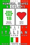 Book cover for Numbers, Shapes and Colors - English to Italian Flash Card Book