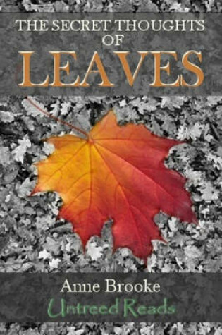 Cover of The Secret Thoughts of Leaves