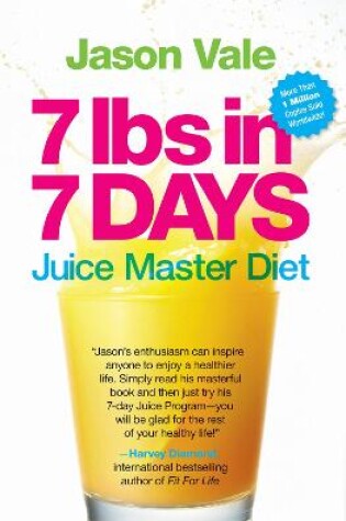 Cover of 7lbs in 7 Days Super Juice Diet