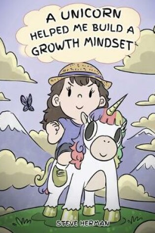 Cover of A Unicorn Helped Me Build a Growth Mindset