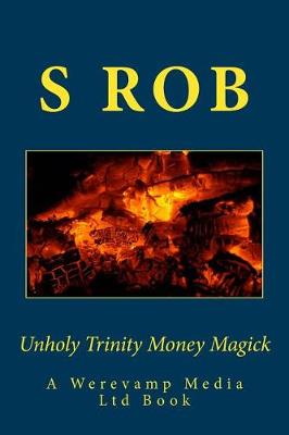 Book cover for Unholy Trinity Money Magick
