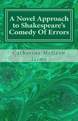 Book cover for A Novel Approach to Shakespeare's Comedy Of Errors