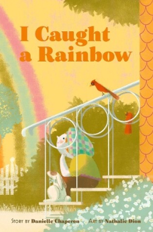 Cover of I Caught a Rainbow