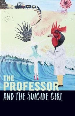 Book cover for The Professor And The Suicide Girl