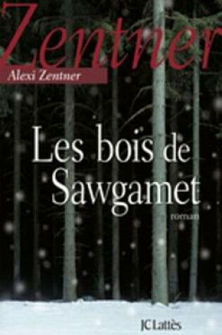 Cover of Les Bois de Sawgamet